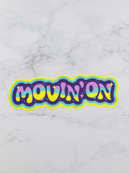 Movin' On Sticker – breafkast's online yard sale